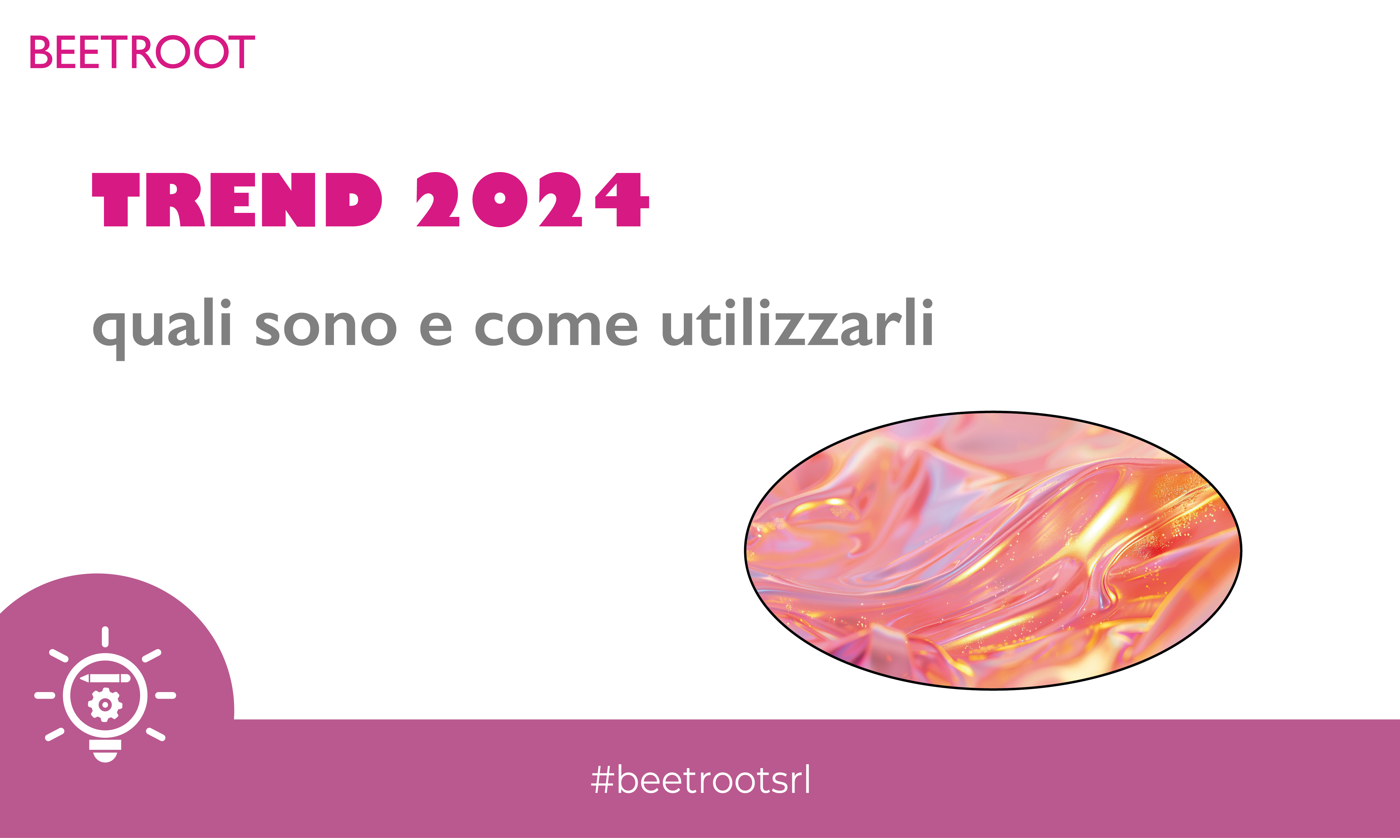 Trend 2024,  quali sono e come utilizzarli