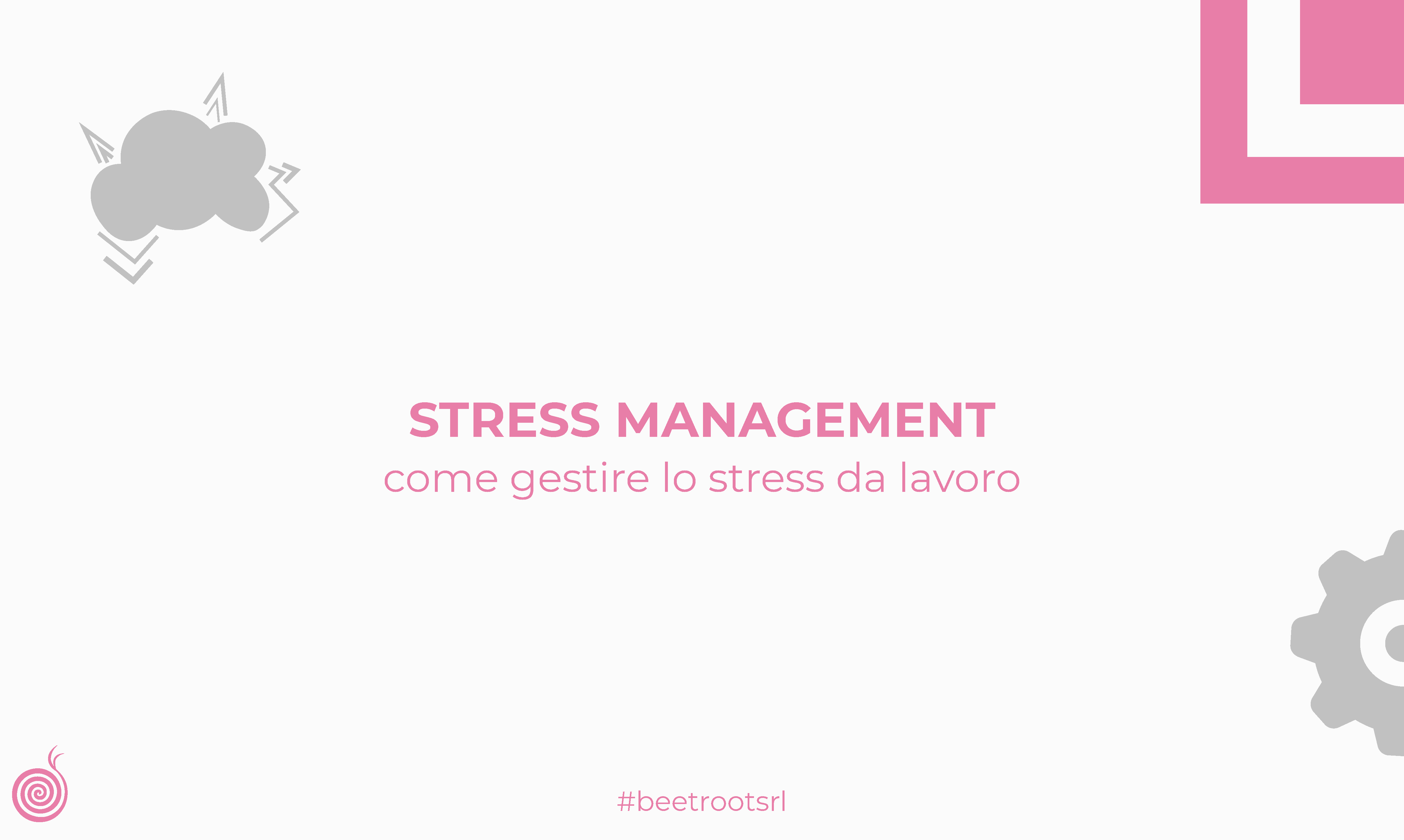 Stress management | Come gestire lo stress da lavoro