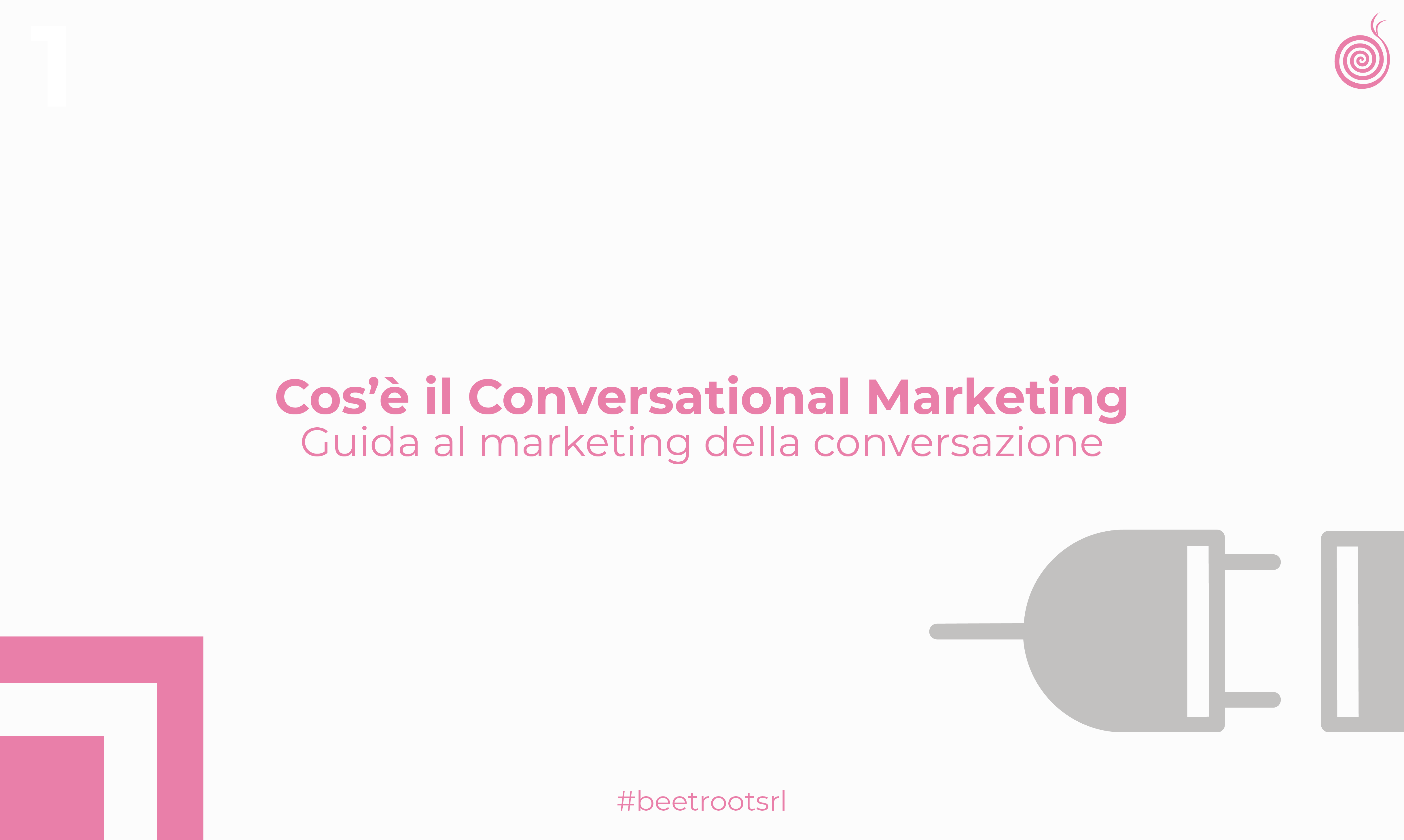 Cos’è il Conversational Marketing? Guida al marketing della conversazione