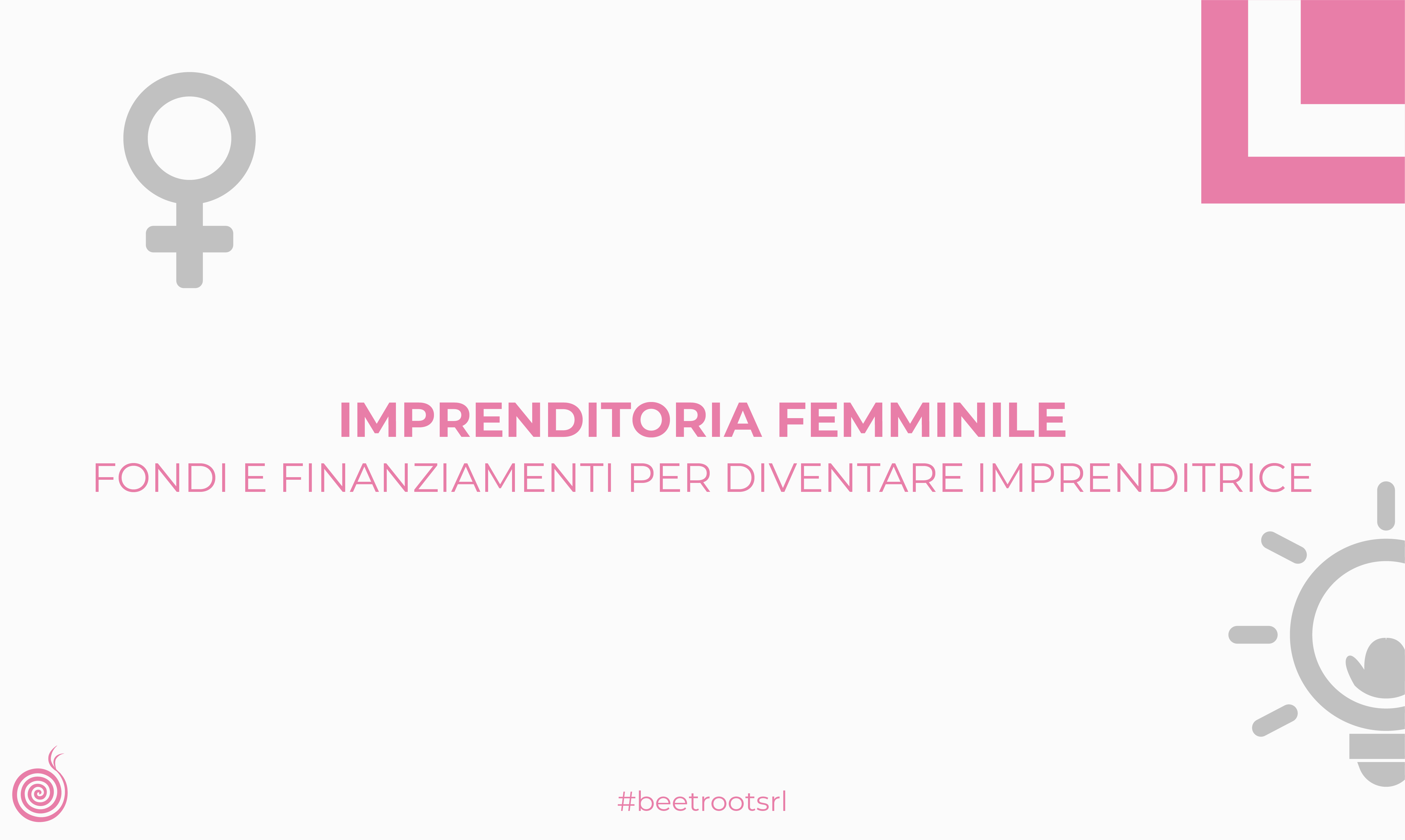Imprenditoria femminile | finanziamenti a fondo perduto e agevolazioni per diventare imprenditrici