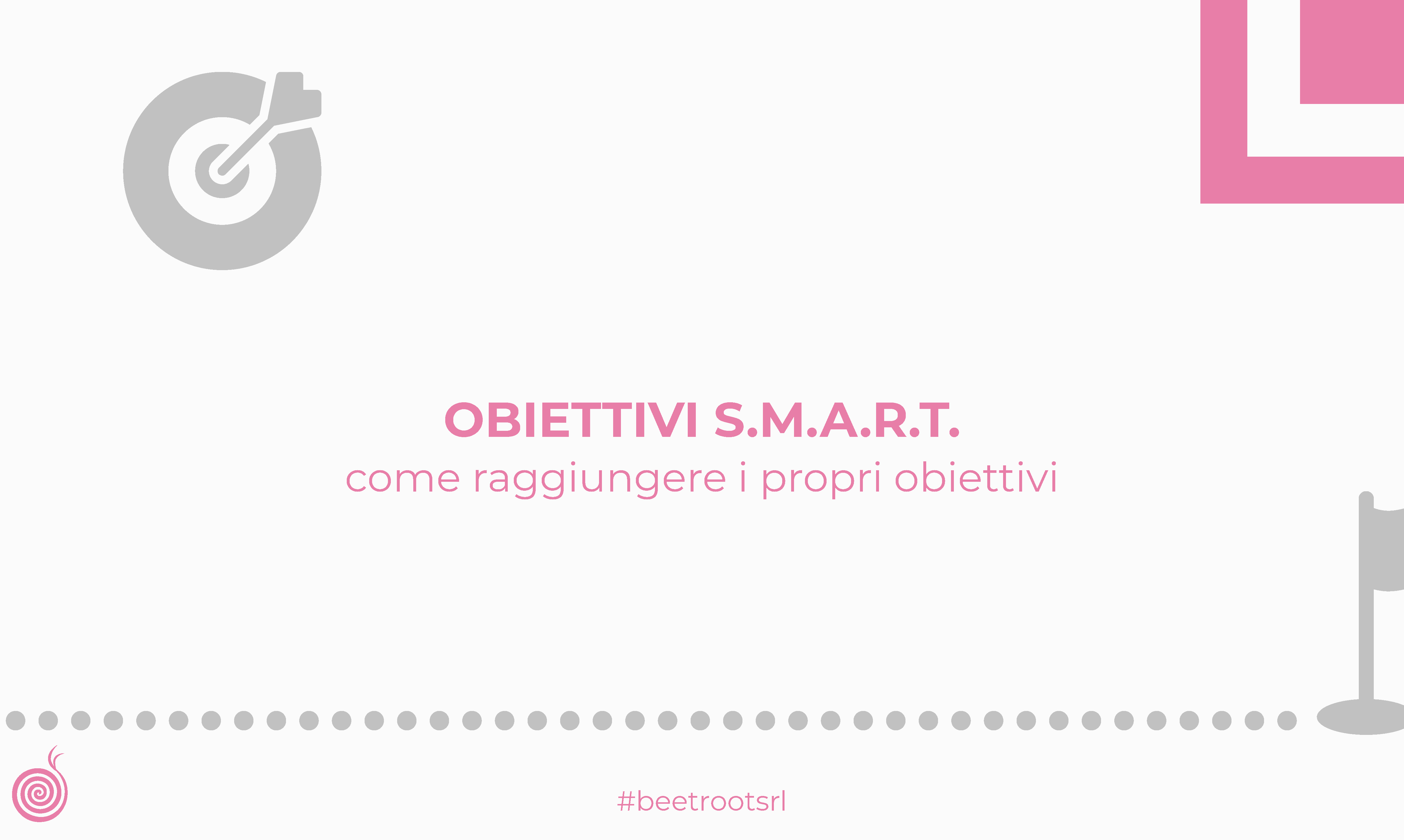 Obiettivi smart | Come raggiungere gli obiettivi con il metodo smart - Beetroot srl