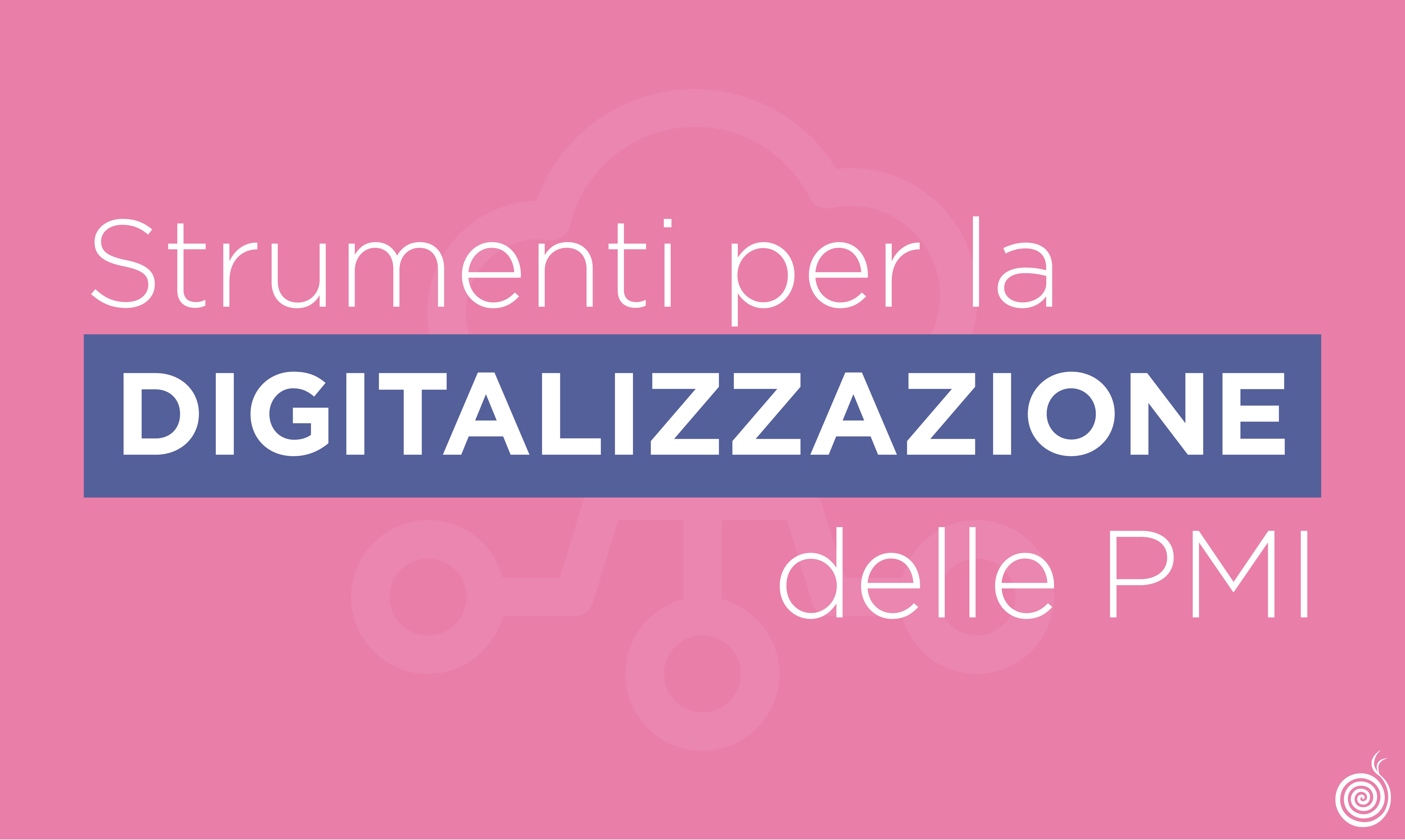 Strumenti per la digitalizzazione delle imprese